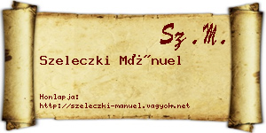 Szeleczki Mánuel névjegykártya